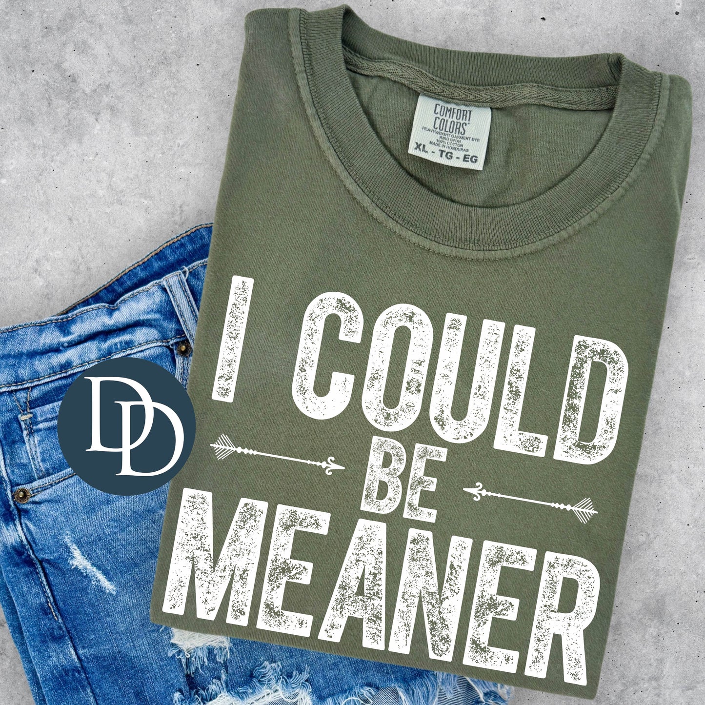 'I Could Be Meaner' Graphic
