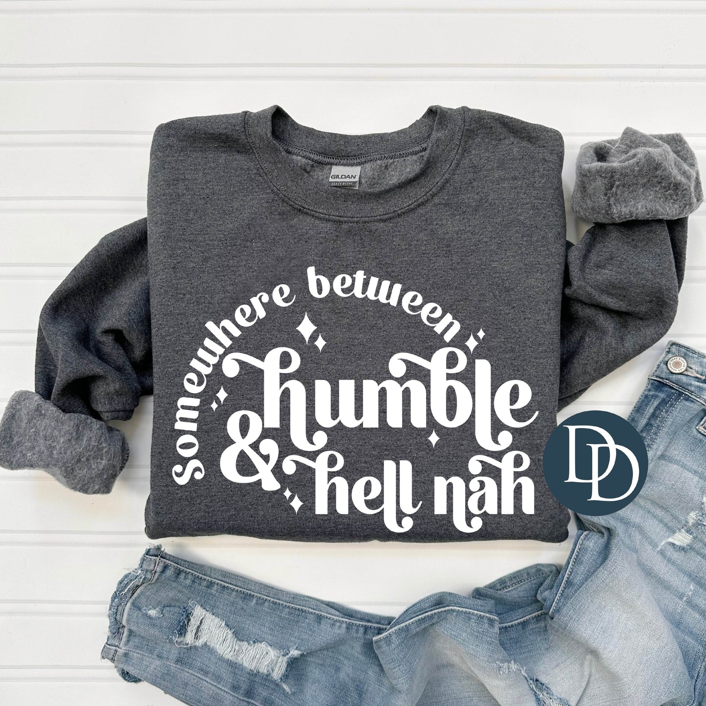 'Somewhere Between Humble & H*ll Nah' Graphic