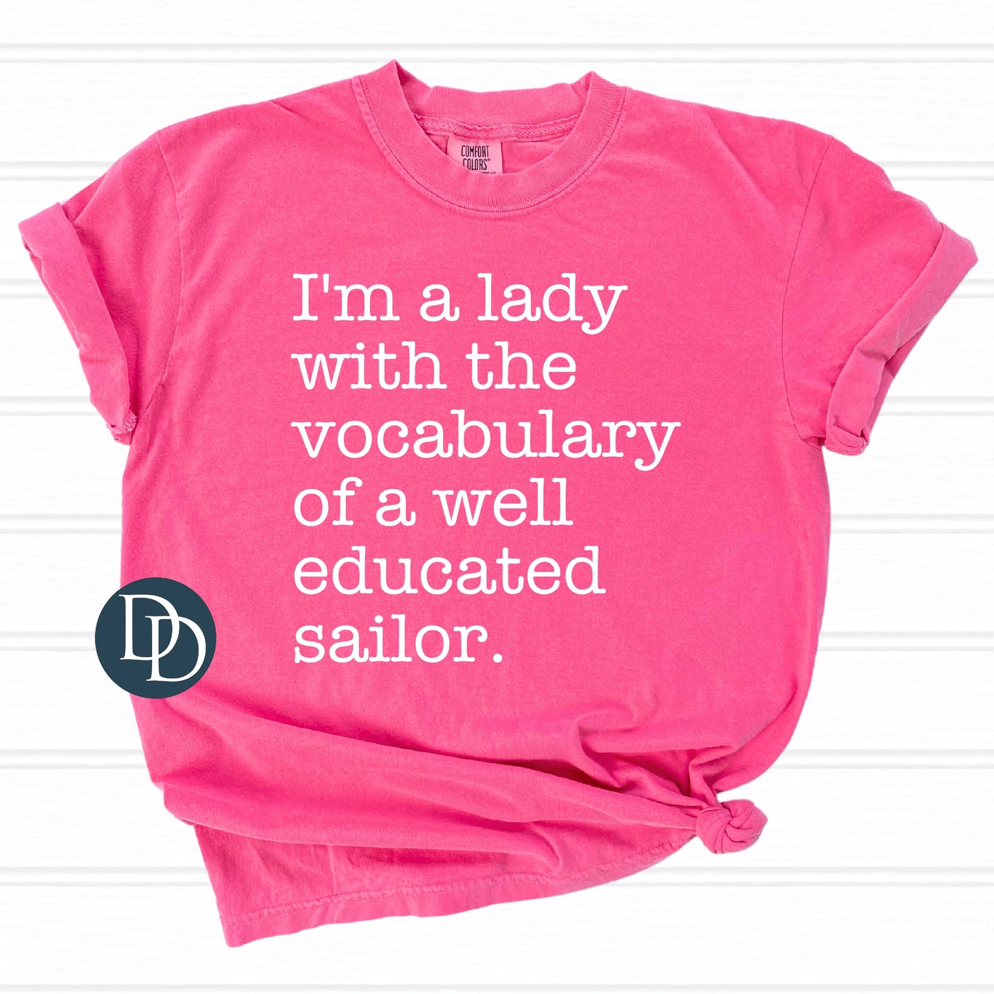 'I'm A Lady With The Vocab Of A Well Educated Sailor' Graphic