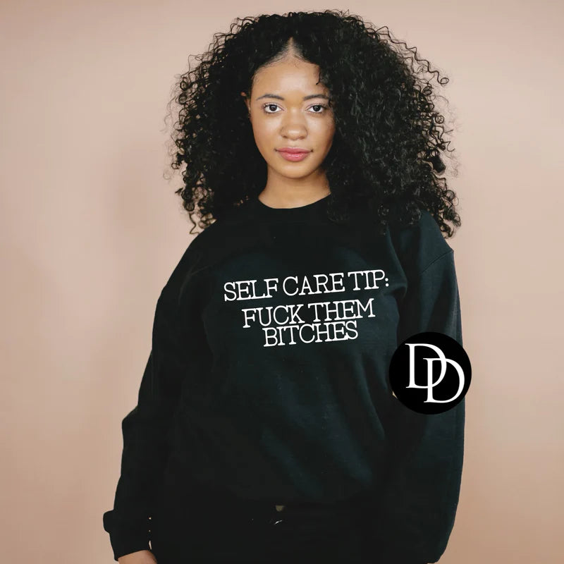'Self Care Tip: Fu*k Them Bi*ches' Graphic