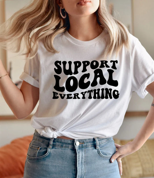 'Support Local Everything' Graphic
