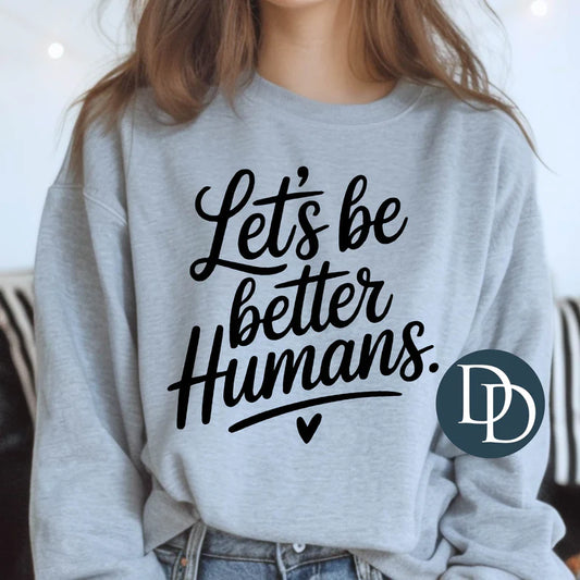 'Let's Be Better Humans' Graphic