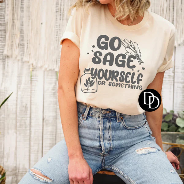 'Go Sage Yourself Or Something' Graphic