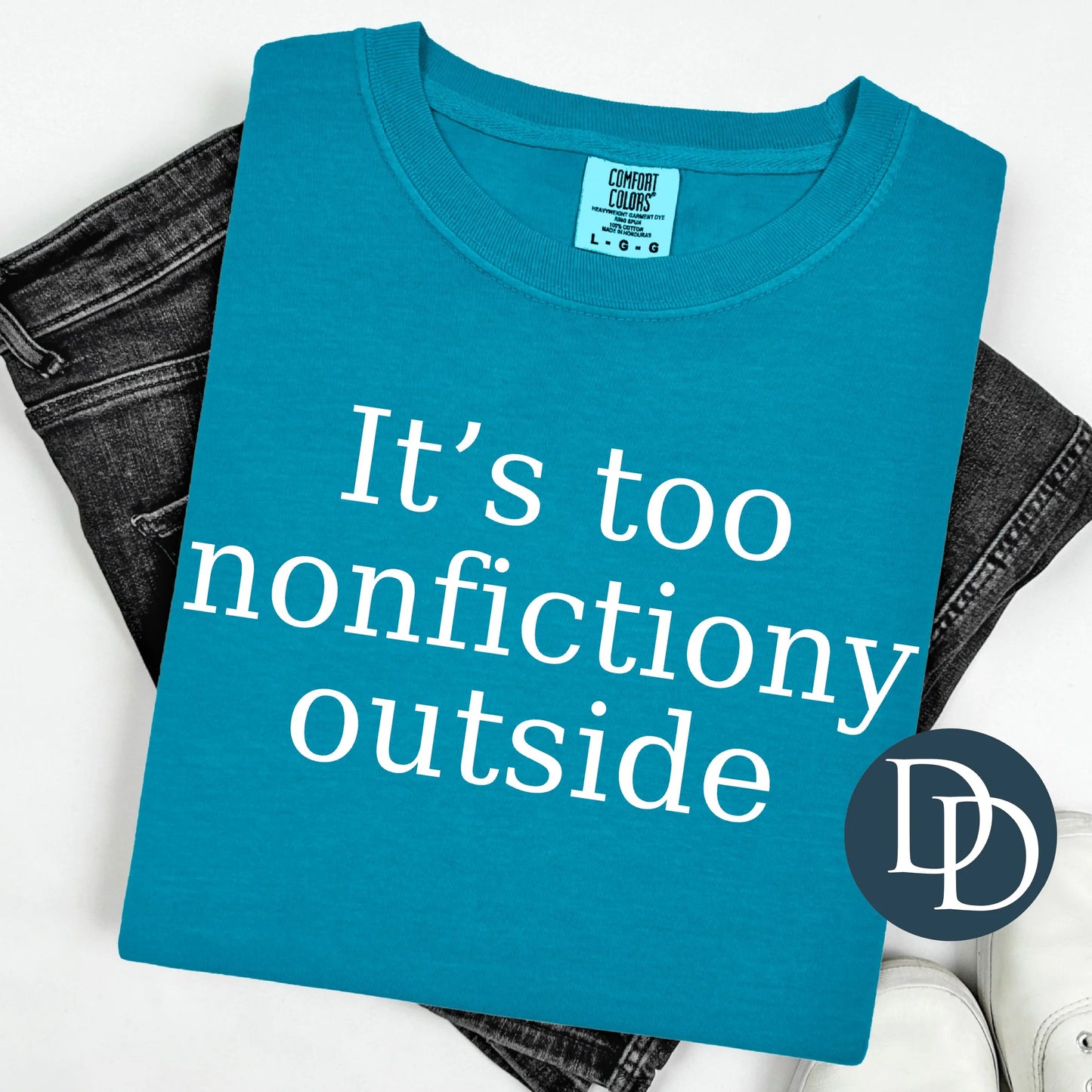 'It's Too Nonfictiony Outside' Graphic