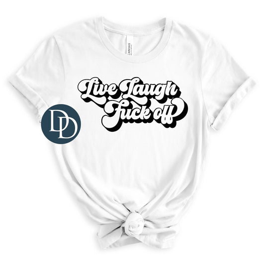 'Live Laugh F*ck Off' Graphic