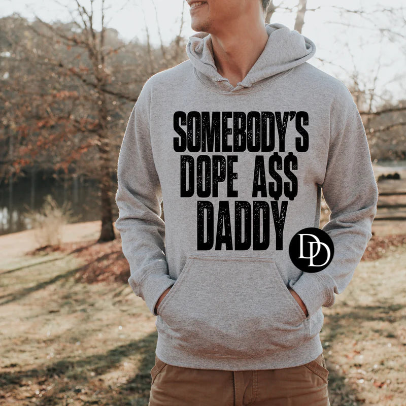 'Somebody's Dope A** Daddy' Graphic