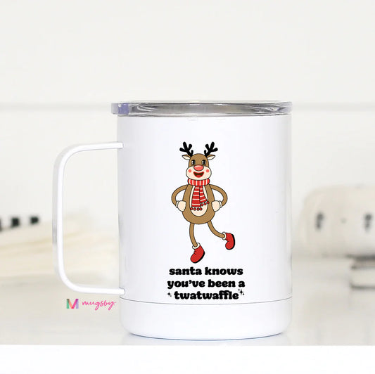 'Santa Knows You've Been A Twatwaffle' Travel Cup
