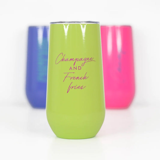 'Champagne And French Fries' Champagne Tumbler