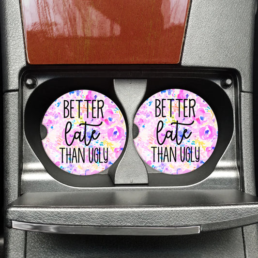 'Better Late Than Ugly' Car Coasters