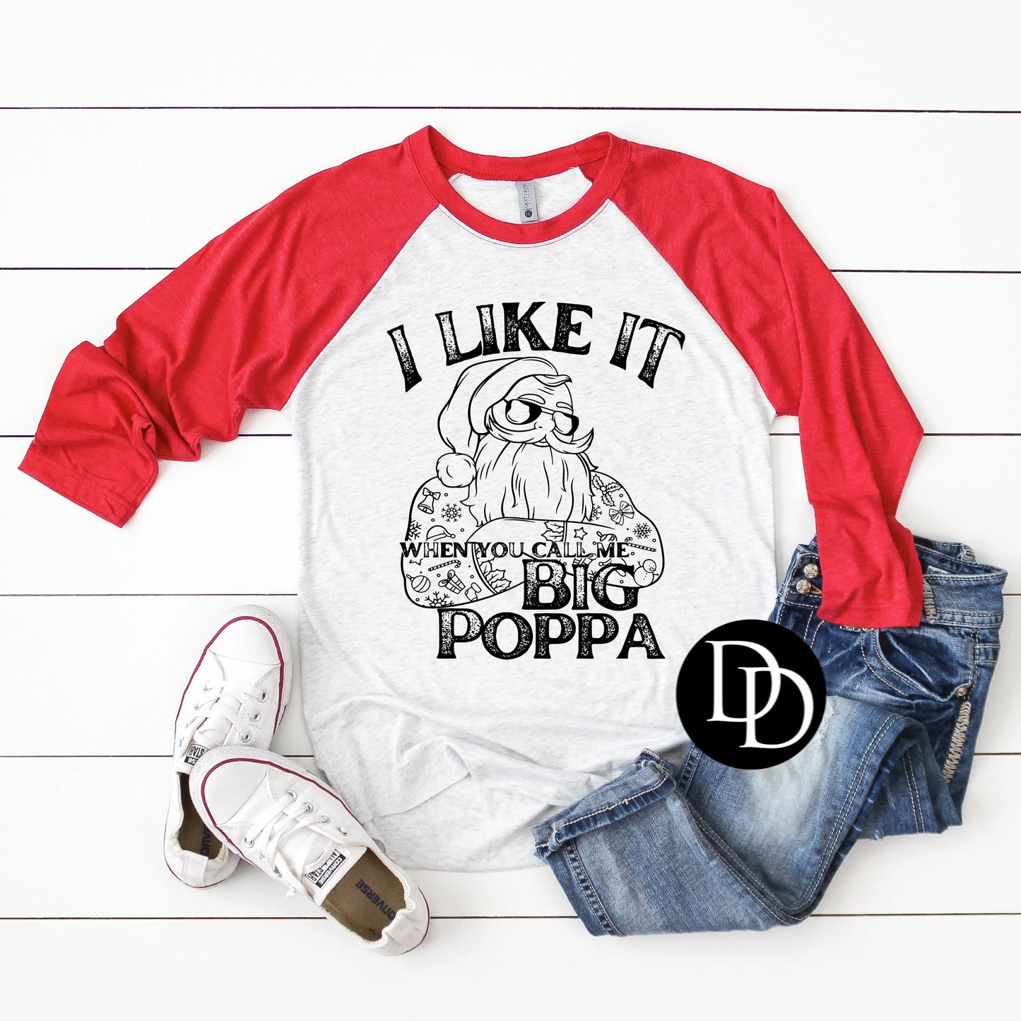 'I Like It When You Call Me Big Poppa' Seasonal Graphic