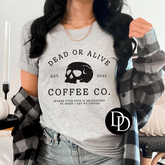 'Dead Or Alive Coffee Co.' Graphic